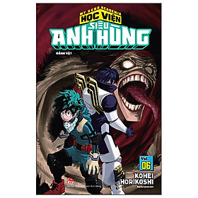 My Hero Academia - Học Viện Siêu Anh Hùng Tập 6: Đánh Vật(Tái Bản 2019)