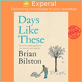 Sách - Days Like These : An alternative guide to the year in 366 poems by Brian Bilston (UK edition, hardcover)