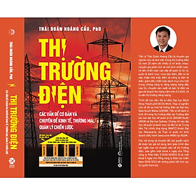 THỊ TRƯỜNG ĐIỆN: Các vấn đề cơ bản và chuyên đề kinh tế, thương mại, quản lý chiến lược