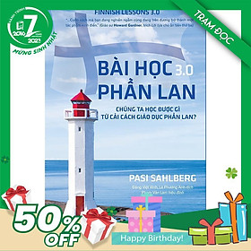 Trạm Đọc Official | Bài Học Phần Lan 3.0 - Chúng ta học được gì từ cải cách  giáo dục Phần Lan