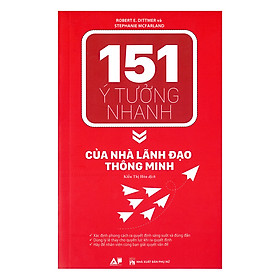 151 Ý Tưởng Nhanh Của Nhà Lãnh Đạo Thông Minh