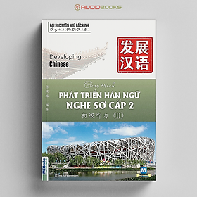 Giáo Trình Phát Triển Hán Ngữ Nghe Sơ Cấp 2