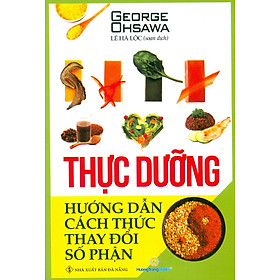 Thực Dưỡng - Hướng Dẫn Cách Thức Thay Đổi Số Phận