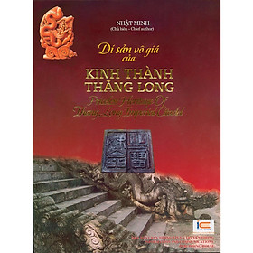 Nơi bán Di sản vô giá của Kinh thành Thăng Long (Sách ảnh) - Giá Từ -1đ