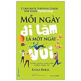 Mỗi Ngày Đi Làm Là Một Ngày Vui