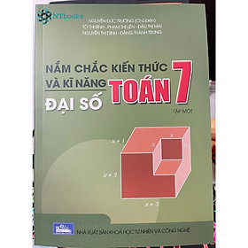 Sách Nắm chắc kiến thức và kĩ năng Toán 7 Tập 1 - Đại số