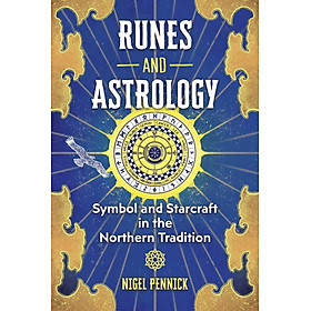 Sách - Runes and Astrology - Symbol and Starcraft in the Northern Tradition by Nigel Pennick (US edition, paperback)