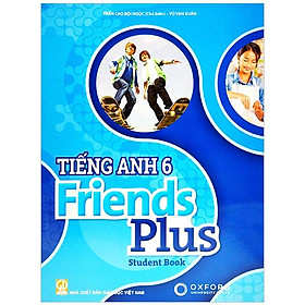 Tiếng Anh 6 - Friends Plus - Student Book (2023)