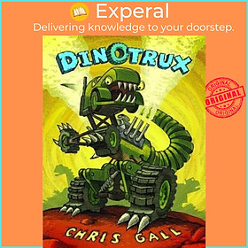 Sách - Dinotrux by Chris Gall (US edition, paperback)