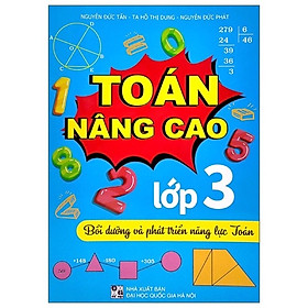 ￼Sách - Toán Nâng Cao Lớp 3 - Bồi Dưỡng Và Phát Triển Năng Lực Toán