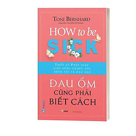 Hình ảnh Đau Ốm Cũng Phải Biết Cách - How To Be Sick