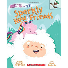 Sách ngoại văn: Unicorn And Yeti #1: Sparkly New Friends - Scholastic