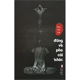 Đứng Về Phe Cái Khác