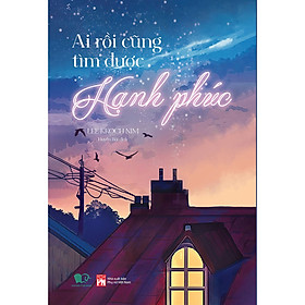 Ai rồi cũng tìm được hạnh phúc