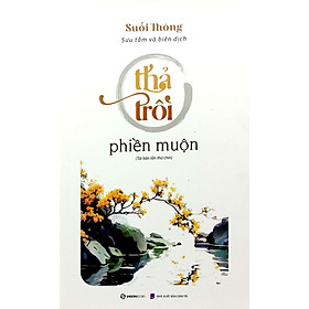 Suối Thông - Thả Trôi Phiền Muộn _SGB