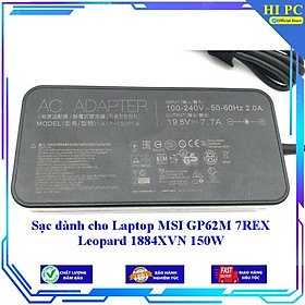 Sạc dành cho Laptop MSI GP62M 7REX Leopard 1884XVN 150W - Kèm Dây nguồn - Hàng Nhập Khẩu