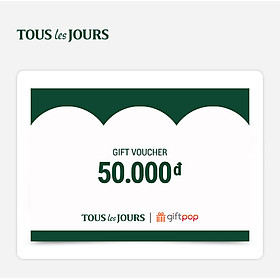 Giftpop - Phiếu Quà Tặng TOUS les JOURS 50K