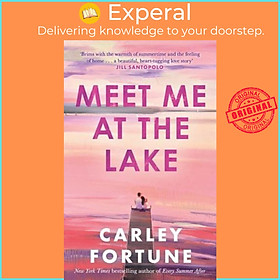 Sách - Meet Me at the Lake by Carley Fortune (UK edition, Paperback)