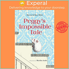 Sách - Peggy's Impossible Tale by Slavia Miki Roy Miki Mariko Ando (hardcover)
