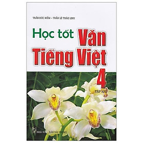 Học tốt văn tiếng việt 4 tập 2