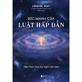 Sức Mạnh Của Luật Hấp Dẫn