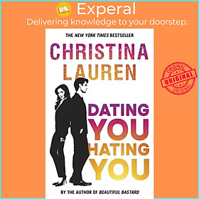 Sách - Dating You, Hating You - the perfect enemies-to-lovers romcom that'll by Christina Lauren (UK edition, paperback)