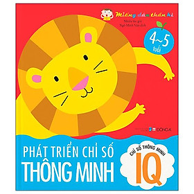 Miếng Dán Thần Kì - Phát Triển Chỉ Số Thông Minh - Chỉ Số Thông Minh IQ - 4 - 5 Tuổi (Tái Bản 2022)