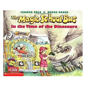 Magic School Bus: In The Time Of Dinosaurs - Chuyến Xe Khoa Học Kỳ Thú
