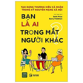Bạn Là Ai Trong Mắt Người Khác