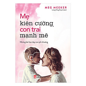 Mẹ Kiên Cường Con Trai Mạnh Mẽ