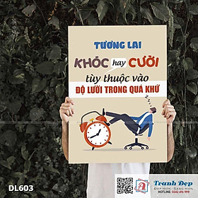 Tranh động lực trang trí phòng làm việc - Tương lai khóc hay cười - DL603