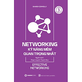 Networking - Kỹ Năng Mềm Quan Trọng Nhất (Tái Bản)