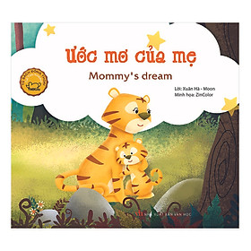 [Download Sách] Truyện Tranh Đồng Thoại - Ước Mơ Của Mẹ - Mommy's Dream (Song Ngữ Việt - Anh)(Tái Bản)