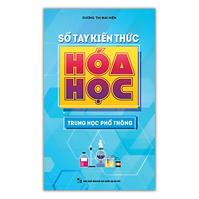 Hình ảnh Sách - Sổ Tay Kiến Thức Hóa Học Trung Học Phổ Thông