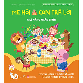 Mẹ hỏi con trả lời - Khả năng nhận thức