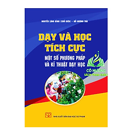 Hình ảnh Sách - Dạy và học tích cực - NXB Đại học Sư phạm