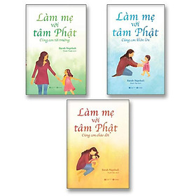 Combo Làm Mẹ Với Tâm Phật – Bản Quyền