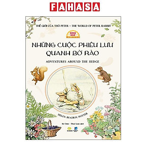 Thế Giới Của Thỏ Peter - The World of Peter Rabbit - Những Cuộc Phiêu Lưu Quanh Bờ Rào - Adventures Around The Hedge - Song Ngữ - Peter Wohlleben