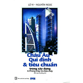 Châu Âu Qui Định & Tiêu Chuẩn Trong Xây Dựng & Phòng Cháy Chữa Cháy