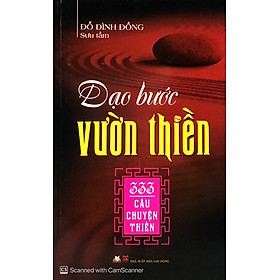 Dạo Bước Vườn Thiền - 33 Câu Chuyện Thiền - Vanlangbooks