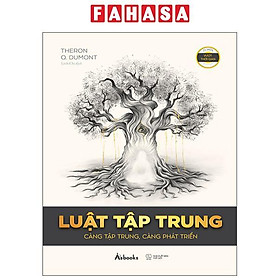 Sách - Luật Tập Trung - Càng Tập Trung, Càng Phát Triển