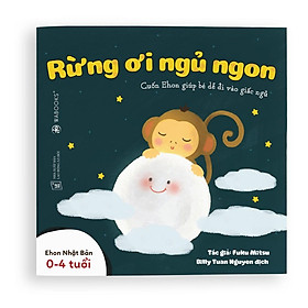 [Download Sách] Sách Ehon - Rừng ơi ngủ ngon - Dành cho trẻ từ 0 - 4 tuổi