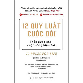 12 quy luật cuộc đời: Thần dược cho cuộc sống hiện đại