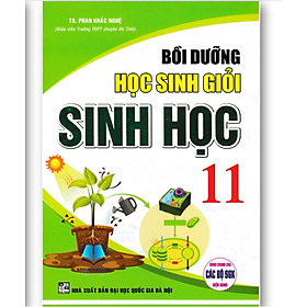 Sách - Bồi Dưỡng Học Sinh Giỏi Sinh Học 10,11,12 (Phan Khắc Nghệ) - Nhà Xuất Bản Đại Học Quốc Gia Hà Nội