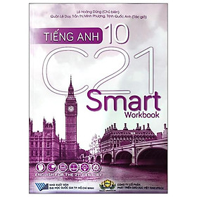 Tiếng Anh 10 – C21 – Smart – Workbook (2022)