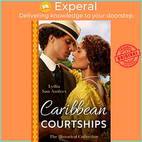 Sách - The Historical Collection: Caribbean Courtships - Compromised into a  by Lydia San Andres (UK edition, paperback)