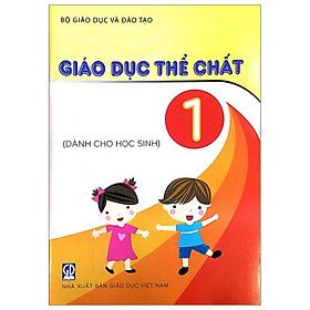 Giáo Dục Thể Chất - Lớp 1 Dành Cho Học Sinh