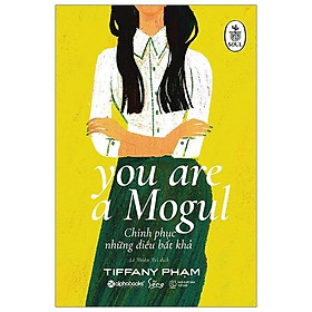 Download sách Sách - You are a Mogul - Chinh phục những điều bất khả