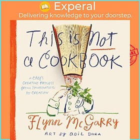 Hình ảnh Sách - This Is Not a Cookbook : The Creative Process from Imagination to Execut by Flynn McGarry (US edition, hardcover)