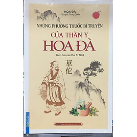 Download sách Những phương thuốc bí truyền của thần y Hoa Đà (théo bản của Khai Trí 1969)